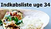 Ugemenu: Se indkøbsliste til uge 34