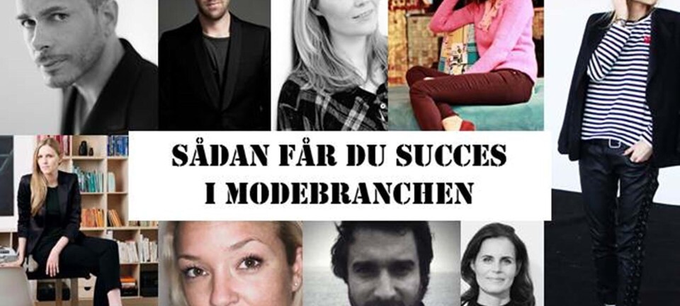 Job og karriere: Sådan får du succes i modebranchen