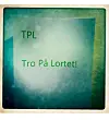 Tro På Lortet