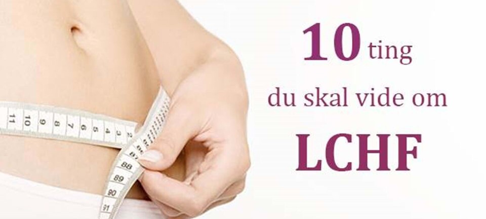 10 ting, du skal vide om LCHF