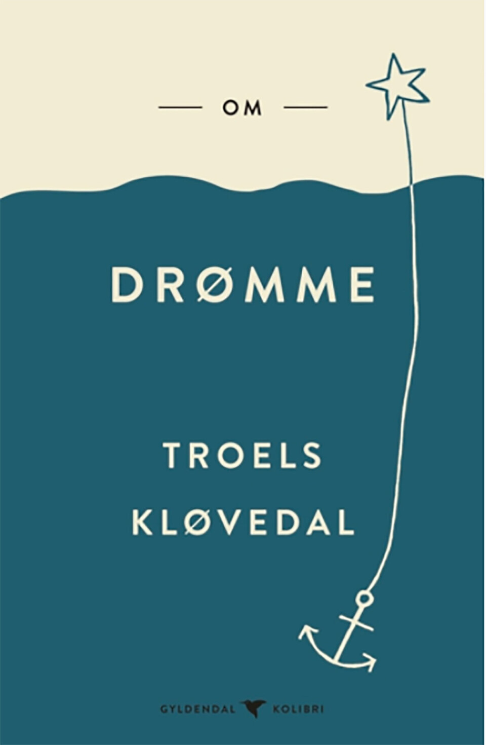 3. BOG_Om Drømme, Troels Kløvedal, Gyldendal Kolibri.jpg
