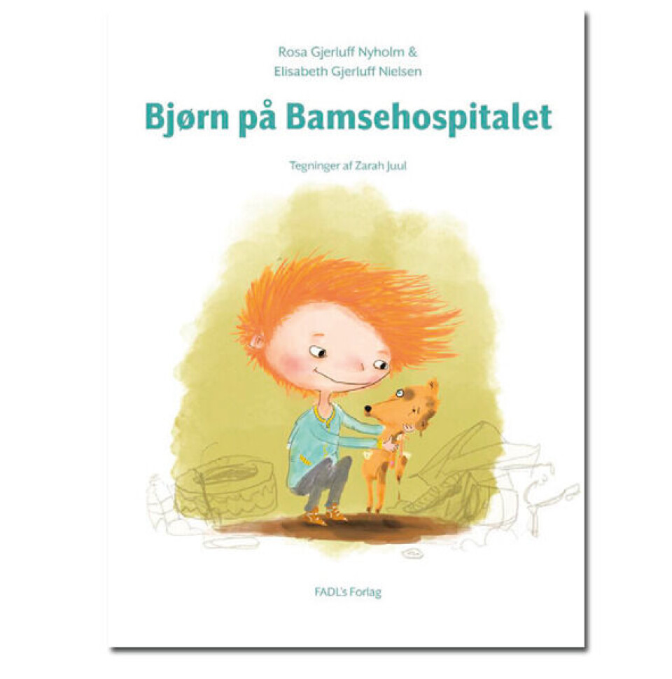 Bjørn på Bamsehospitalet af Rosa Gjerluff Nyholm og Elisabeth Gjerluff Nielsen, FADL’s Forlag, 200 kr.