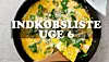 Nem hverdagsmad: Se indkøbslisten til uge 6