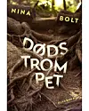 'Dødstrompet', Nina Bolt, Alhambra, 232 sider, 250 kr.