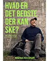 'Hvad er det bedste, der kan ske?', Morten Kirckhoff.