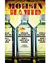 'Sådan bliver du stinkende rig i det nye Asien' af
 Mohsin Hamid.