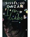 'I en dråbe', Sissel-Jo Gazan.