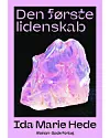 'Den første lidenskab', Ida Marie Hede, Gads Forlag, 200 sider, 250 kr.