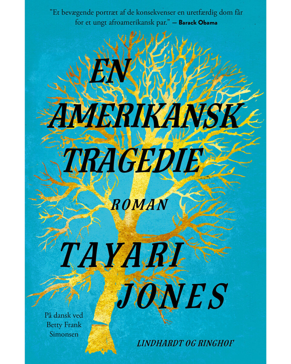 'En amerikansk tragedie', Tayari Jones, Lindhardt og Ringhof, 336 sider, 300 kr.