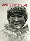 'Arnarulunnguaq' af Pauline Knudsen