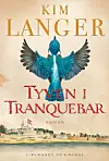Bogen 'Tyven i Tranquebar' af Kim Langer