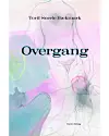 'Overgang', Toril Snerle Bækmark, Gads Forlag, 176 sider, 270 kr.