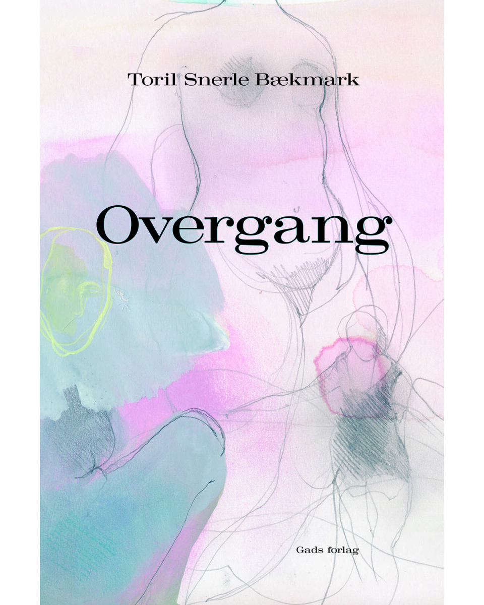 'Overgang', Toril Snerle Bækmark, Gads Forlag, 176 sider, 270 kr.