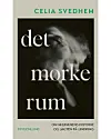 'Det mørke rum', Celia Svendham, Forlaget Frydenlund, 183 sider, 235 kr.
