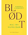 'Blødt', Maj My Humaidan, Politikens Forlag, 248 sider, 250 kr.