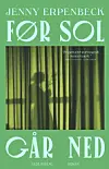 Bogen 'Før sol går ned' af Jenny Erpenbeck