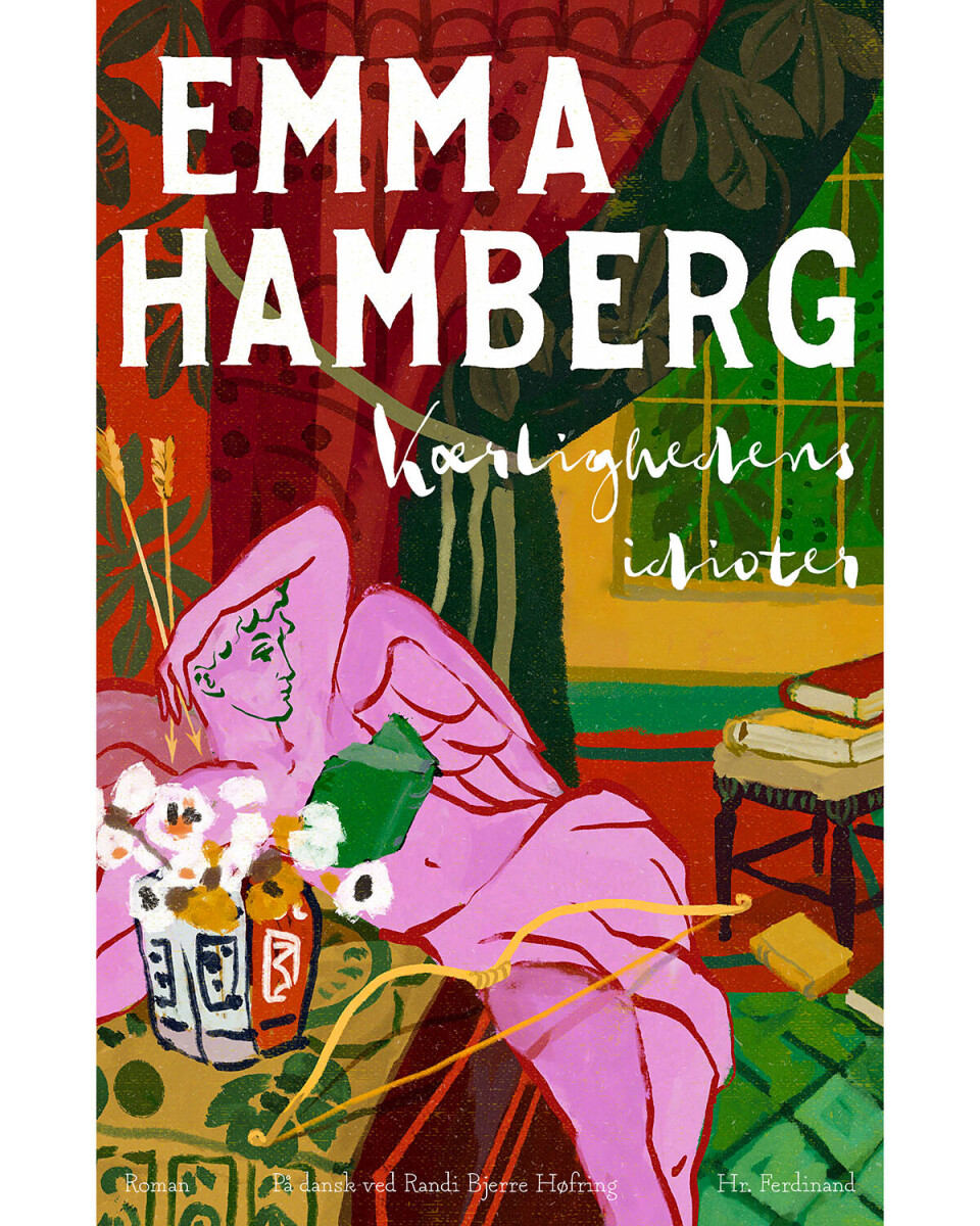 'Kærlighedens idioter', Emma Hamberg, Politikens Forlag, 438 sider, 300 kr.