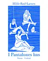 'I Pantalones hus', Hilde Rød-Larsen, Gutkind, 234 sider, 250 kr.