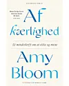 'Af kærlighed', Amy Bloom, Politikens Forlag, 240 sider, 270 kr.