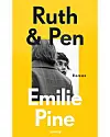 'Ruth & Pen', Emilie Pine, Vinter Forlag, 250 sider, 220 kr.