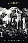 Bogen 'Mischling' af Suzanne Brøgger