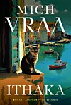 'Ithaka', Mich Vraa, Lindhardt og Ringhof, 448 sider, 300 kr.