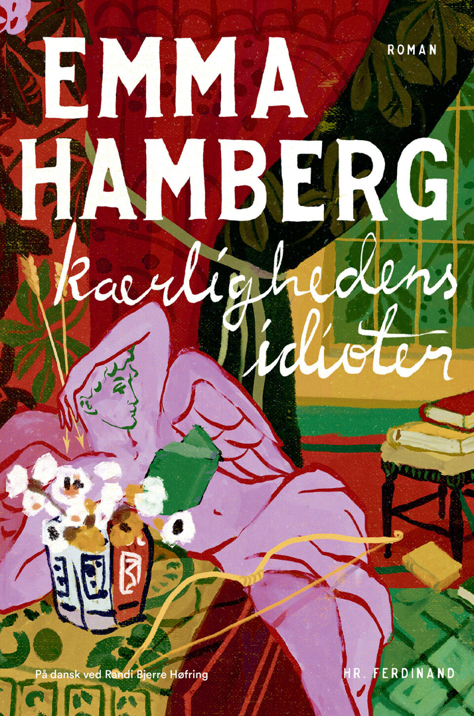 Bogen ”Kærlighedens idioter” af Emma Hamberg