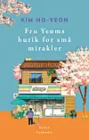 'Fru Yeoms butik for små mirakler', Kim Ho-Yeon, Gyldendal, 288 sider, 200 kr.