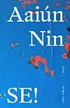 ”SE!”, Aaiún Nin , Gads Forlag, 100 sider, 200 kr