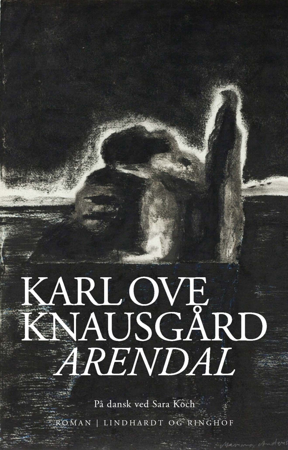 'Arendal', Karl Ove Knausgård, Lindhardt og Ringhof, 320 sider, 300 kr.