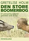 'Den store boomerbog', Gretelise Holm, Forlaget Frydenlund,  250 sider, 264 kr.