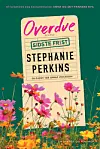'Overdue – Sidste frist', Stephanie Perkins, Lindhardt og Ringhof, 350 sider, 200 kr.