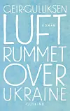 'Luftrummet over Ukraine', Geir Gulliksen, Gutkind, 88 sider, 150 kr.