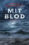 'Mit blod', Birgitte Bartholdy, Falco, 420 sider, 300 kr.