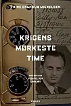 'Krigens mørkeste time', Trine Engholm Michelsen, People’s Press, 300 kr.