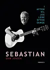 'Sebastian', Erik Jensen, People’s Press, 300 sider, 270 kr.