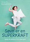 'Søvn er en superkraft', Turbine, 299 kr.