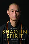 'Shaolin Spirit', Shi Heng Yi, Gads Forlag, 288 sider, 270 kr.