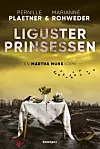 ”Ligusterprinsessen”, Pernille Plaetner & Marianne Rohweder, Grønningen 1, 352 sider, 300 kr.