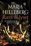 'Ramt af lyset – en roman over Paulus’ liv' af Maria Helleberg, Bibelsel­skabet, 300 kr.