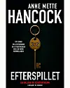 ”Efterspillet”, Anne Mette Hancock, Lindhardt og Ringhof, 400 sider, 319,95 kr.