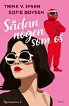 ”Sådan nogen som os”, Trine V. Ipsen og Sofie Boysen, Falco, 280 sider, 269,95 kr.