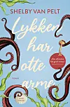 'Lykken har otte arme' af Shelby Van Pelt har originaltitlen 'Remarkably Bright Creatures'