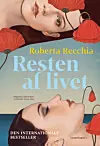 ”Resten af livet”, Roberta Recchia, 
Grønningen 1, 352 sider, 300 kr.