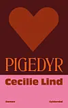 'Pigedyr' af Cecilie Lind