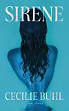 ”Sirene”, Cecilie Buhl, Gutkind, 304 sider, 300 kr.