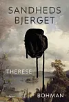 ”Sandhedsbjerget”, Therese Bohman, 
Turbine, 225 sider, 250 kr.