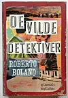 ”De vilde detektiver”, Roberto Bolaño, Lindhardt og Ringhof, 
624 sider, 400 kr.