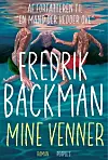 Bogforside med tre badende personer i vandet og teksten 'Fredrik Backman Mine venner'.